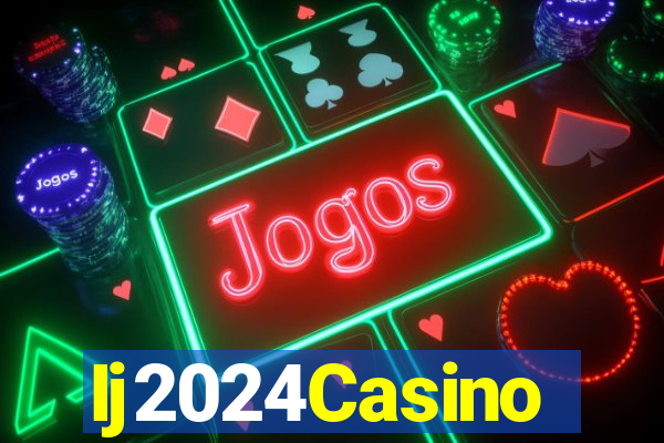 Ij2024Casino