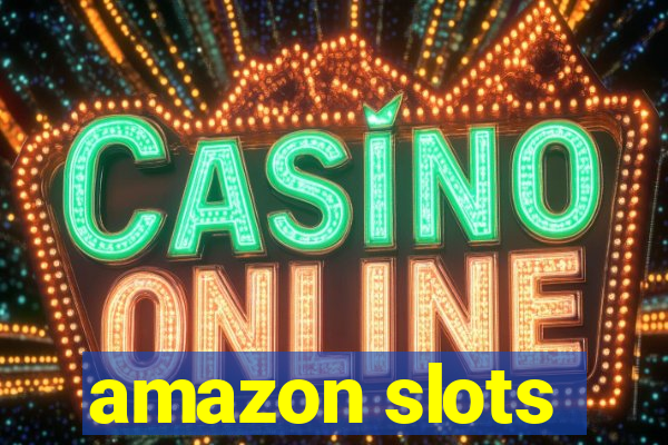 amazon slots