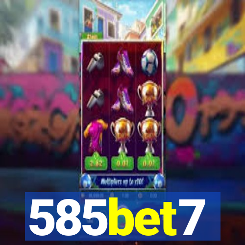 585bet7