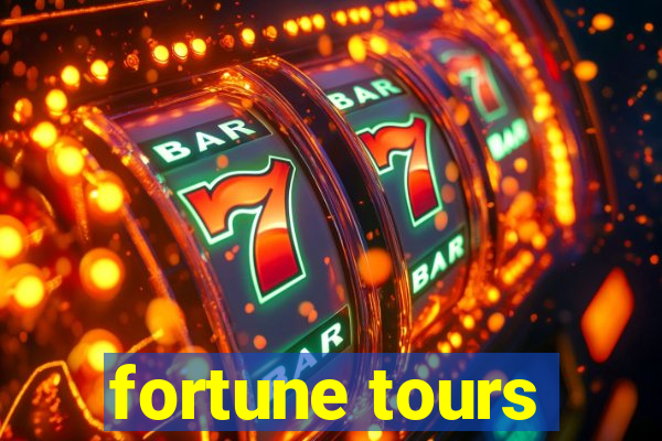 fortune tours