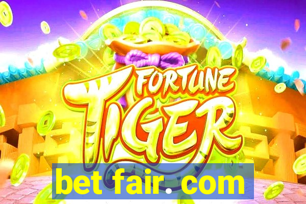 bet fair. com