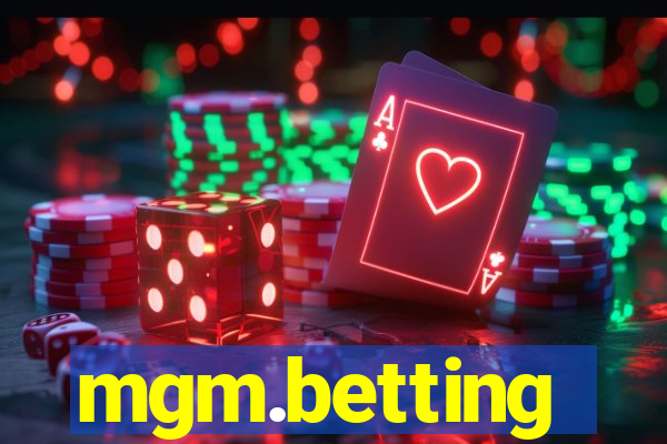 mgm.betting