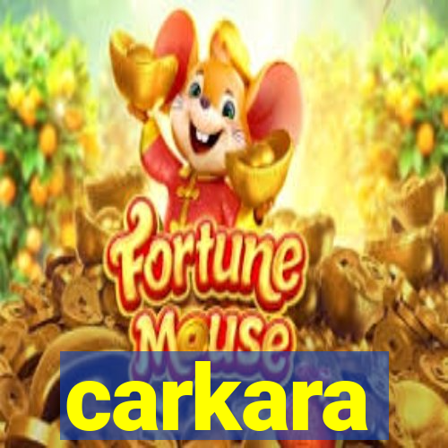 carkara