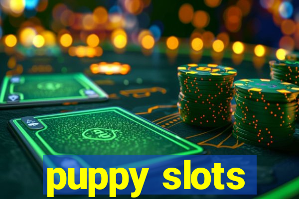 puppy slots