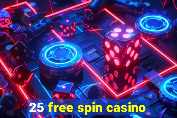 25 free spin casino