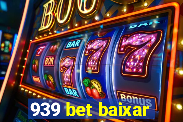 939 bet baixar