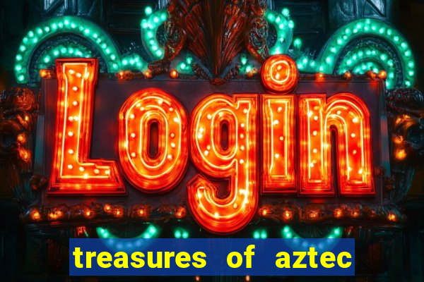 treasures of aztec slot demo