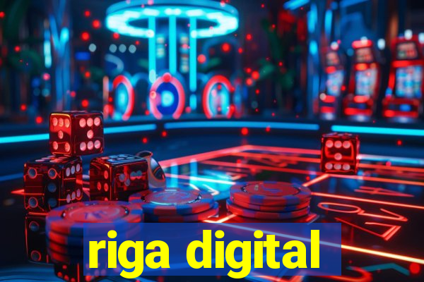 riga digital