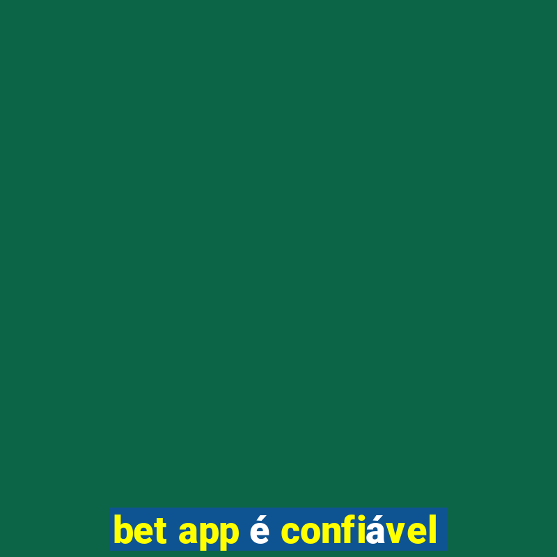 bet app é confiável