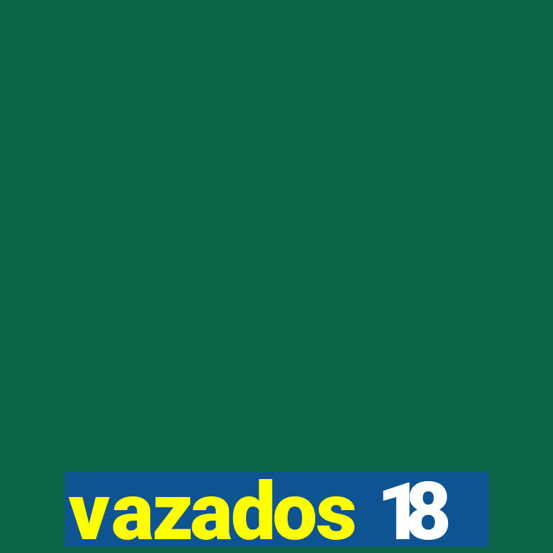 vazados 18