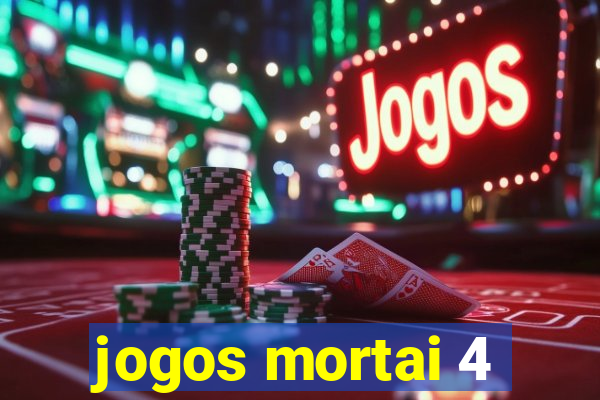 jogos mortai 4