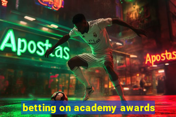 betting on academy awards