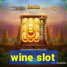 wine slot