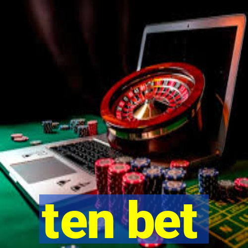 ten bet