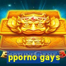 pporno gays