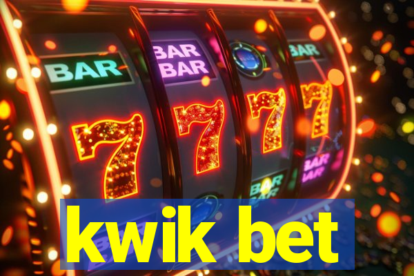 kwik bet