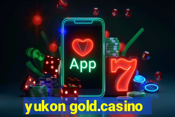 yukon gold.casino