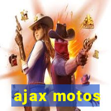 ajax motos