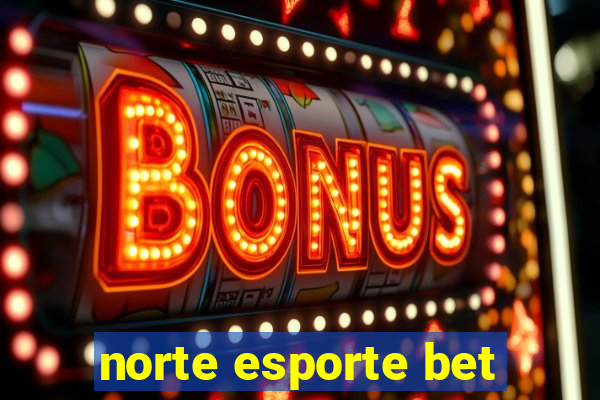 norte esporte bet