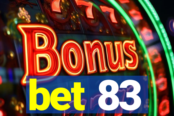 bet 83