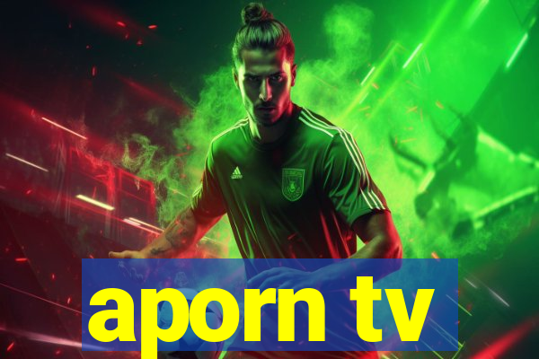 aporn tv