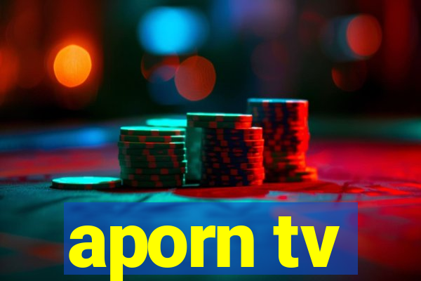 aporn tv