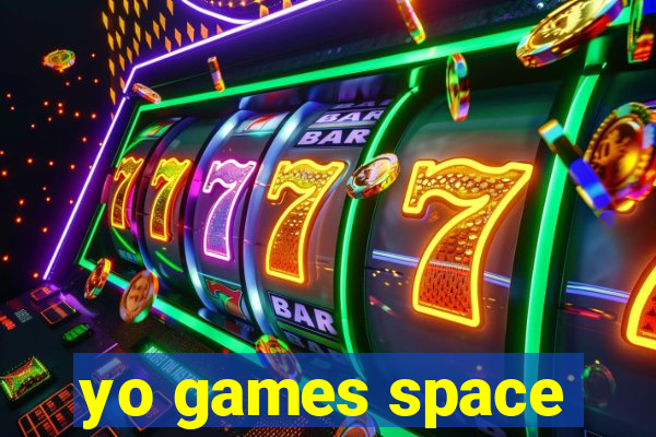 yo games space