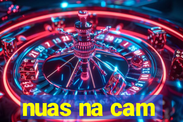 nuas na cam