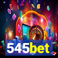 545bet