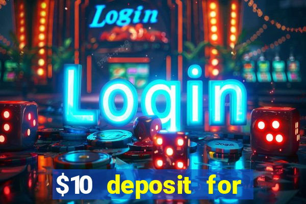 $10 deposit for crypto casino