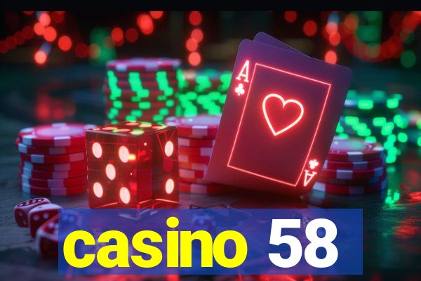 casino 58