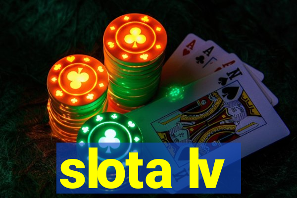 slota lv