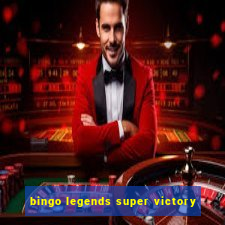 bingo legends super victory