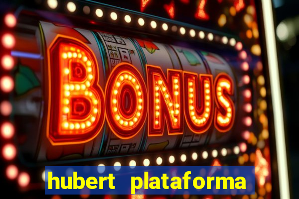 hubert plataforma de jogos