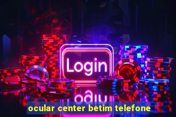 ocular center betim telefone