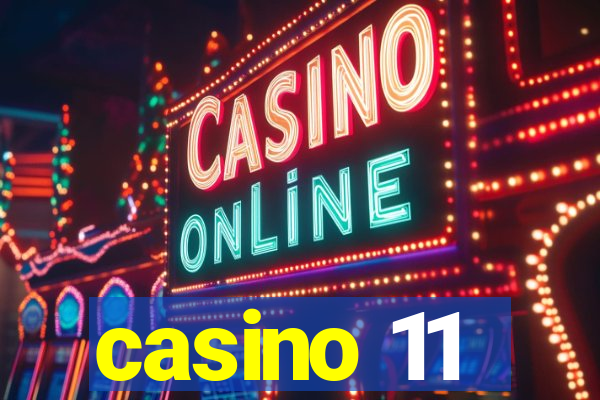 casino 11