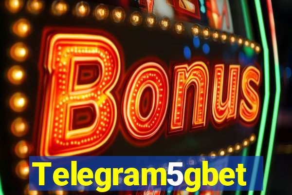 Telegram5gbet