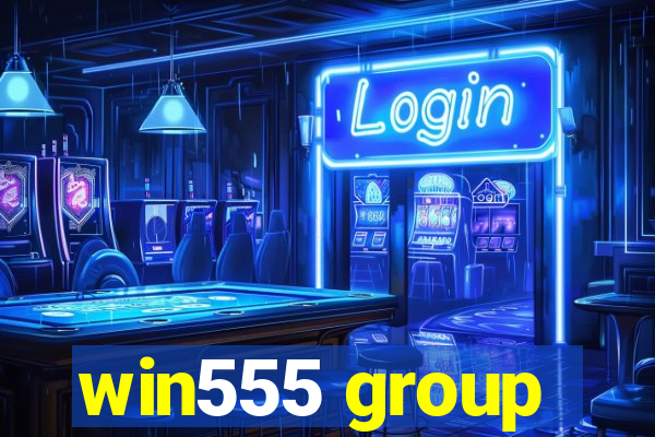 win555 group