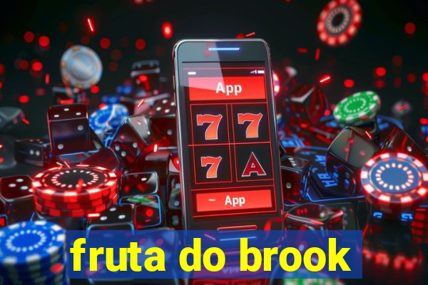 fruta do brook