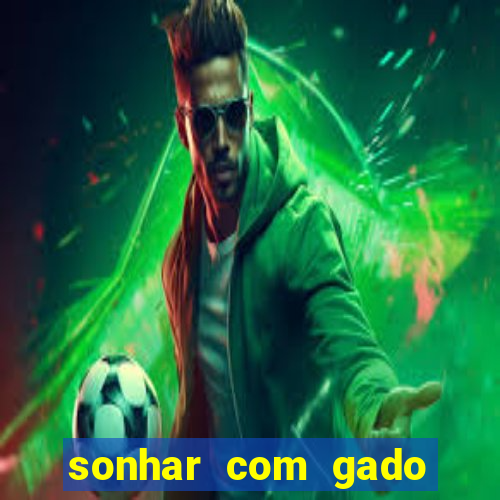 sonhar com gado jogo do bicho