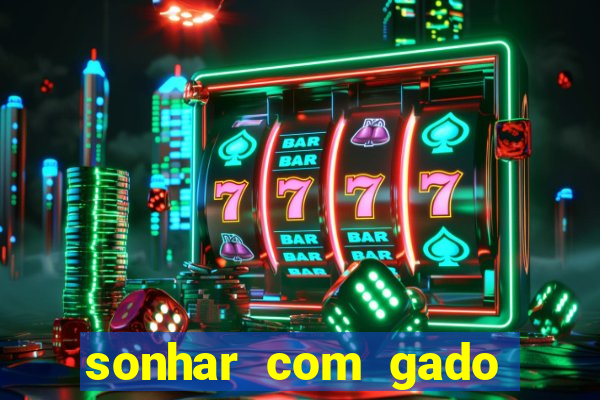 sonhar com gado jogo do bicho