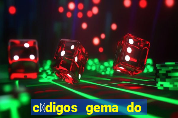 c贸digos gema do destino 2024