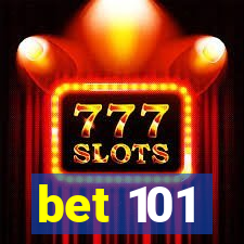 bet 101