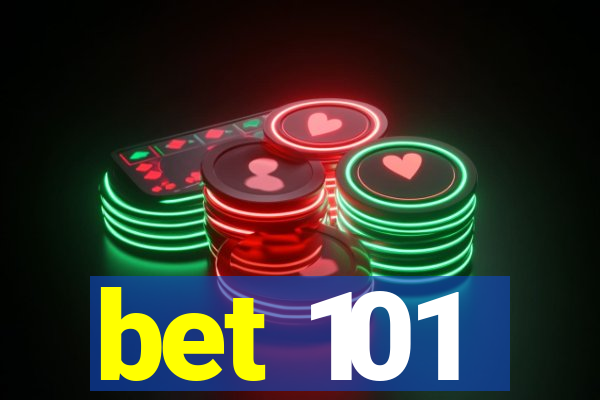 bet 101