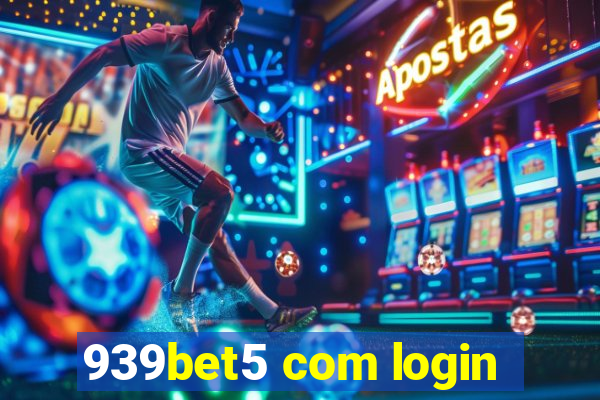 939bet5 com login