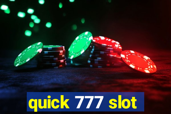 quick 777 slot