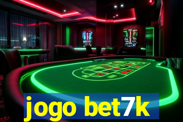 jogo bet7k