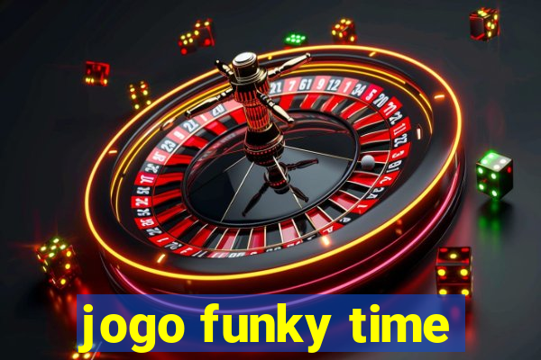 jogo funky time