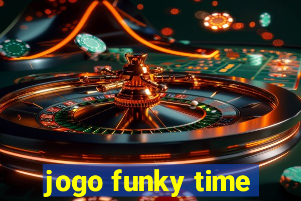 jogo funky time