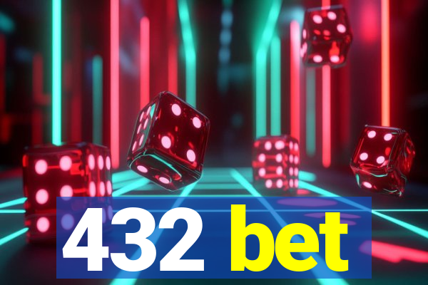 432 bet